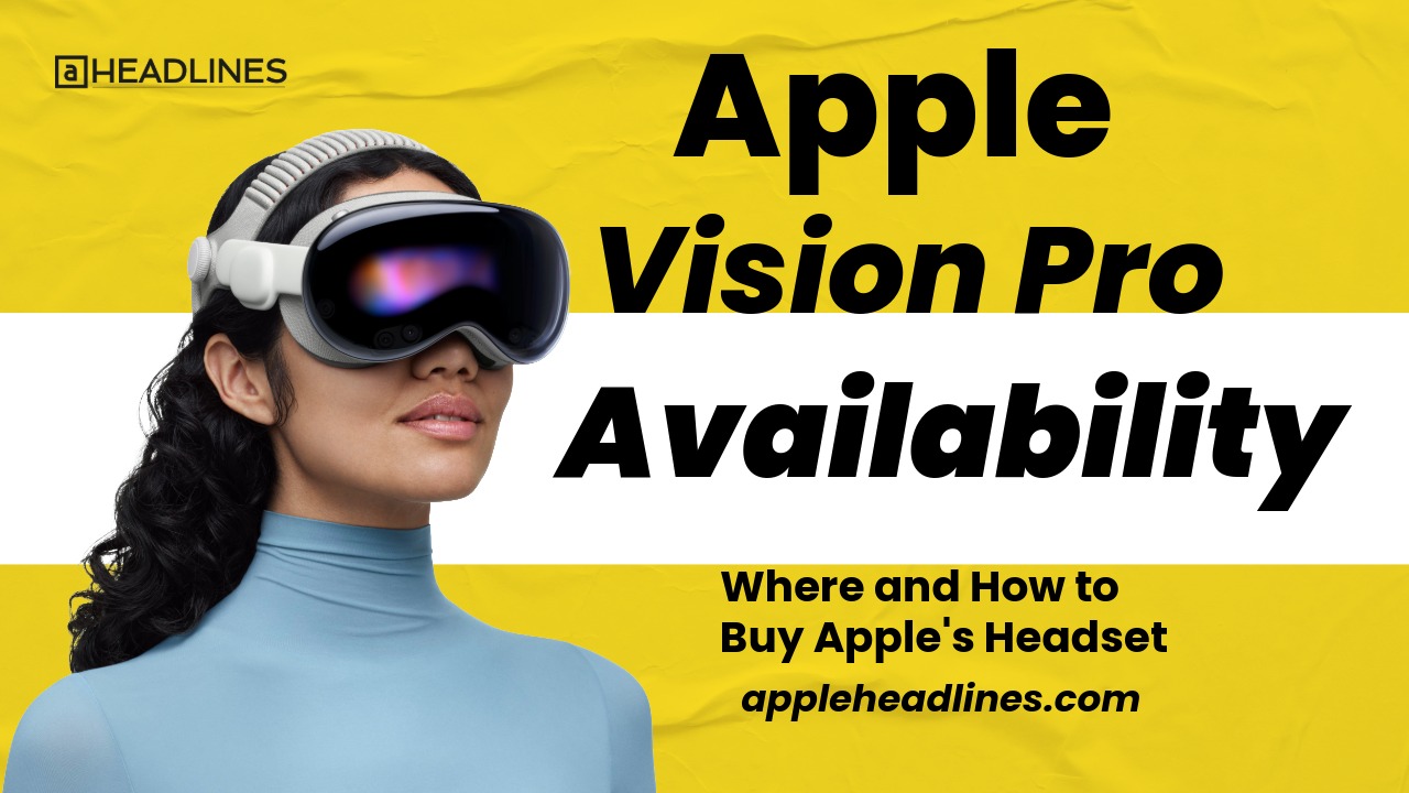 Apple Vision Pro Availability