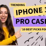 Trending iPhone 17 Pro cases banner showing top 10 best protective and stylish case picks