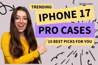 Trending iPhone 17 Pro cases banner showing top 10 best protective and stylish case picks