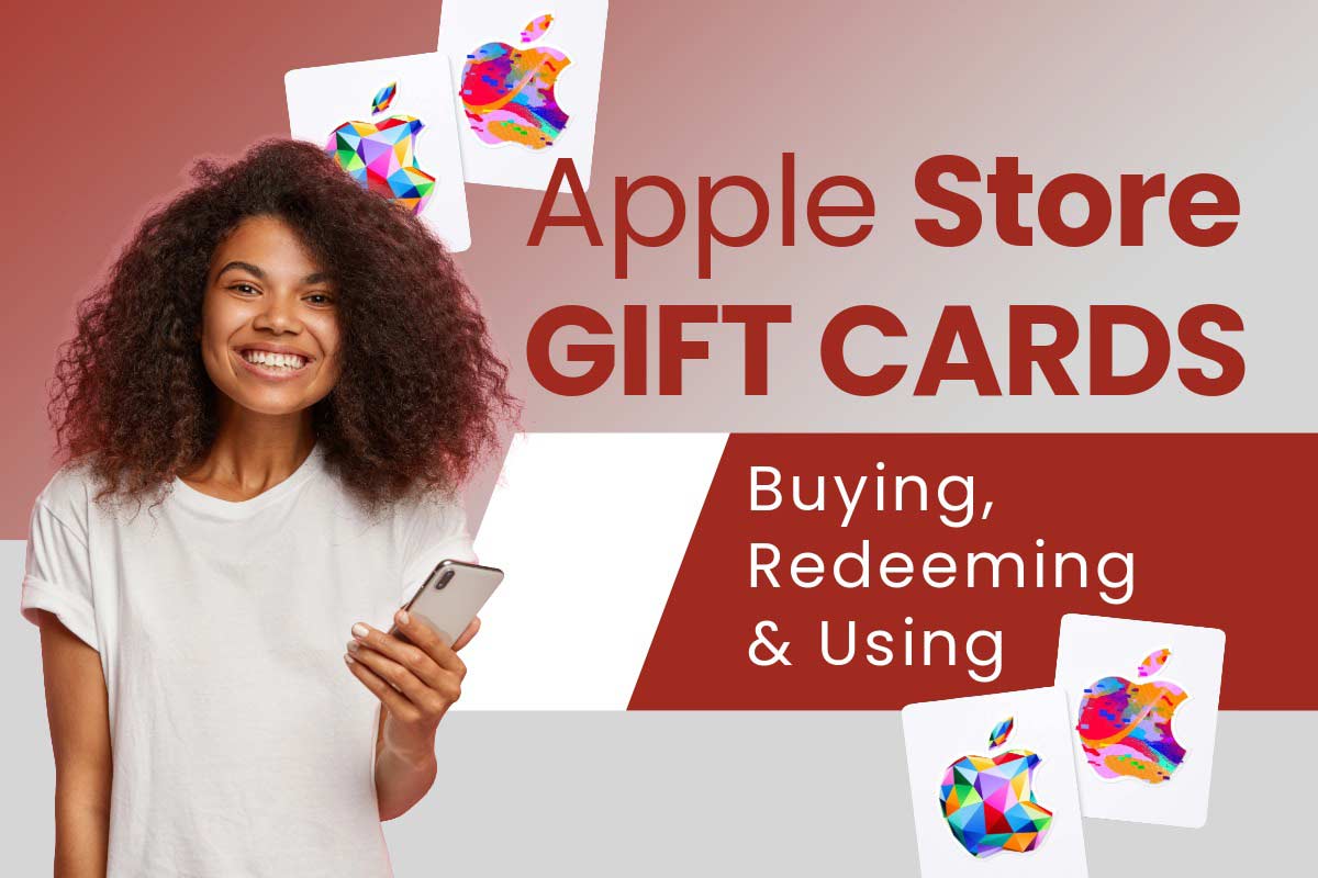 Woman holding a smartphone with Apple Store Gift Cards showing buying, redeeming, and using options