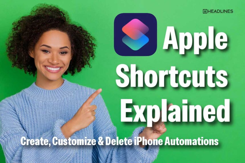 Apple Shortcuts explained thumbnail with woman pointing at Shortcuts app icon and text about iPhone automations