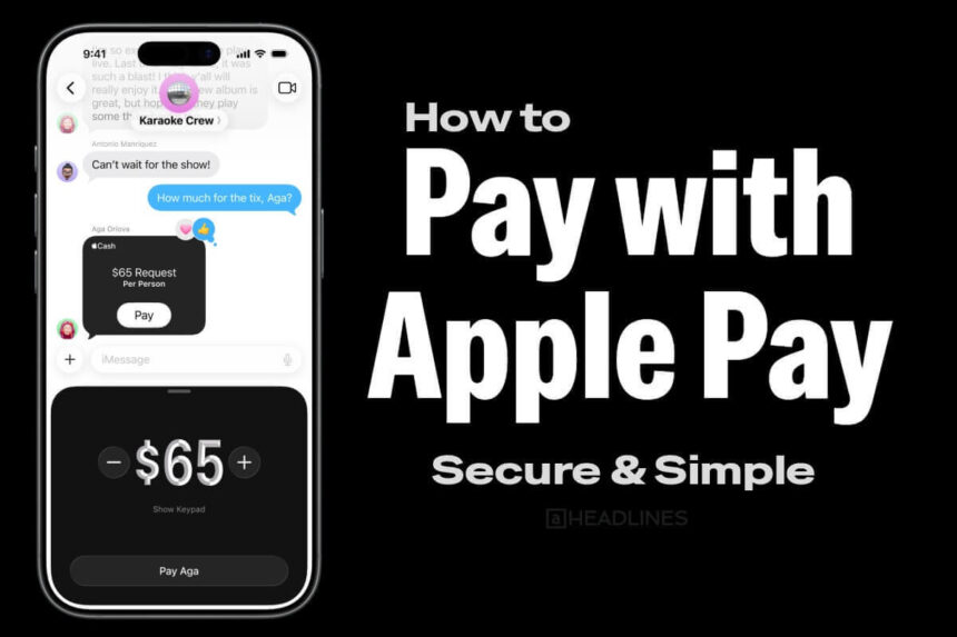 How to pay with Apple Pay securely and easily on iPhone