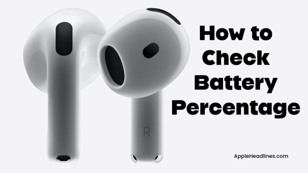 AirPods earbuds with text showing how to check AirPods battery on iPhone