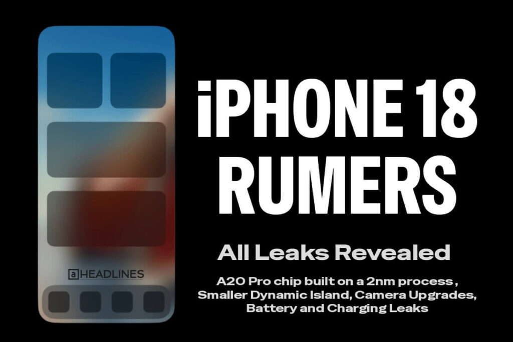 iPhone 18 rumors graphic showing leaked features like A20 Pro chip, smaller Dynamic Island, and camera upgrades