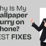 why is my wallpaper blurry on iphone best fixes guide thumbnail with text and person pointing