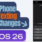 Apple iPhone Texting Changes in iOS 26 – New Features Explained