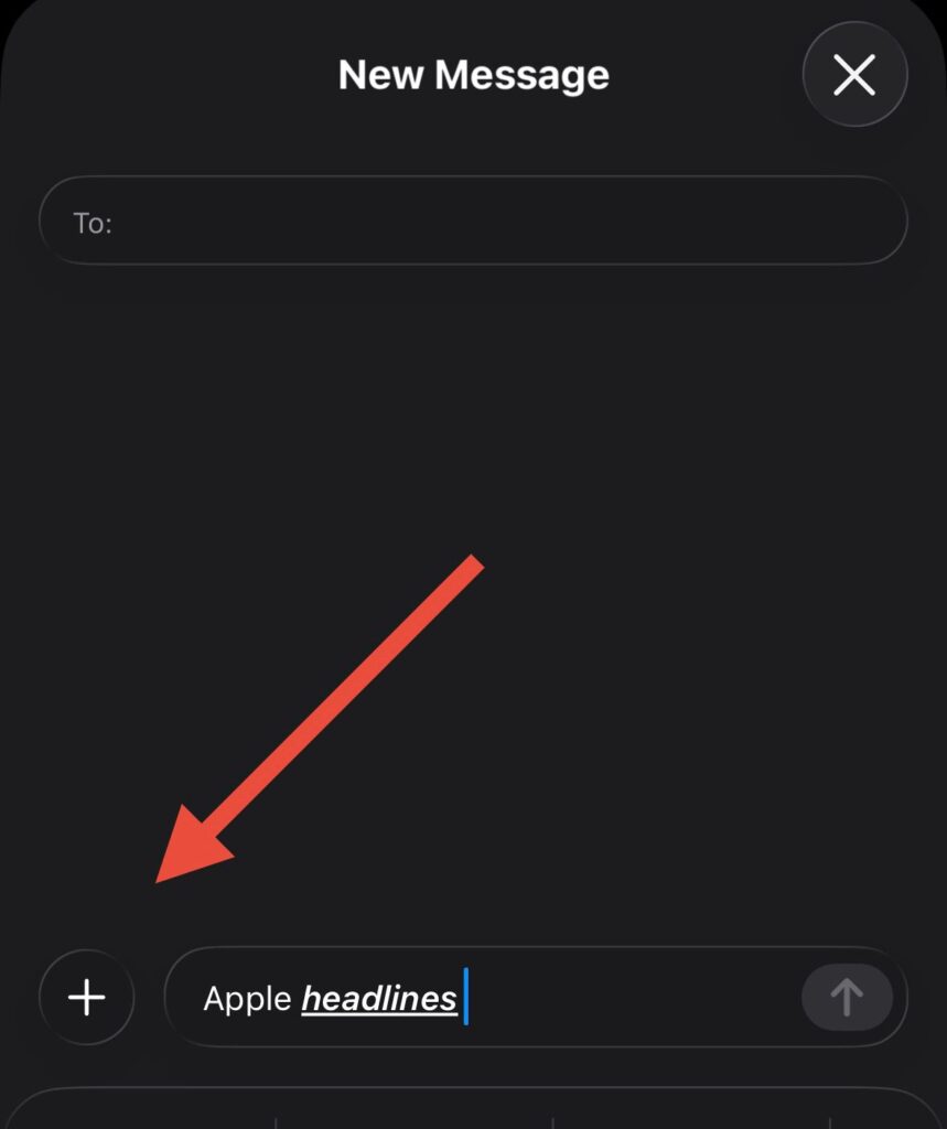 Apple iPhone texting changes new message screen UI iOS 26 with plus button highlighted