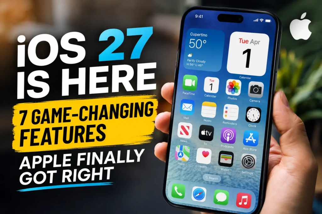 Person holding an iPhone displaying iOS 27 with text highlighting seven major new features introduced by Apple.