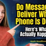 Do messages deliver when phone is dead? What actually happens to messages when your phone is turned off or has no power