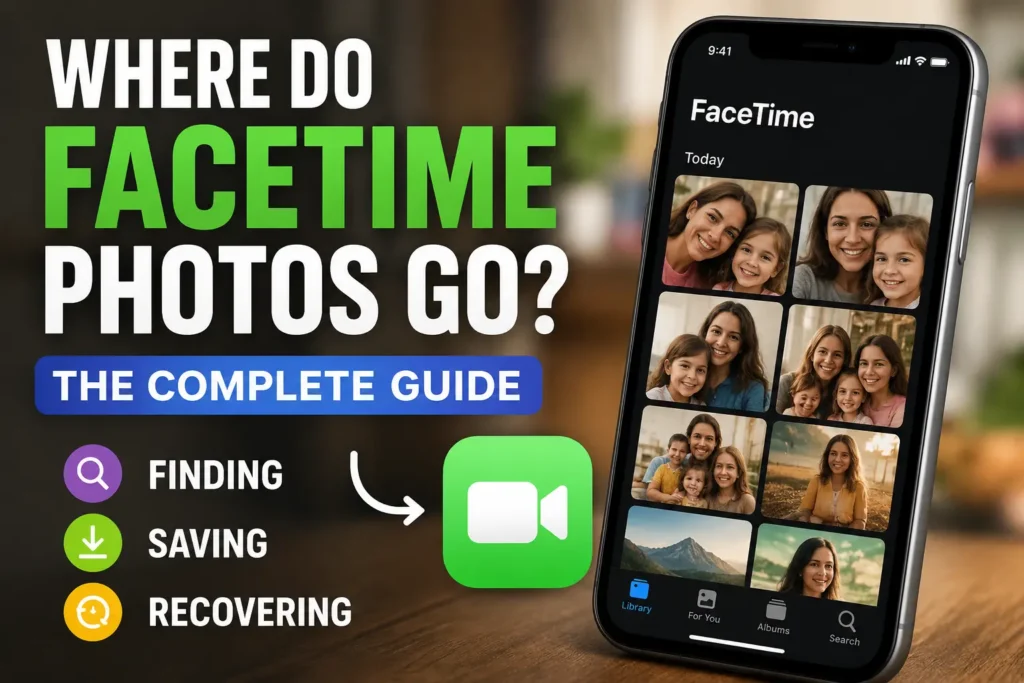 iPhone showing FaceTime and Photos app illustrating where FaceTime photos are saved, found, and recovered on iPhone.