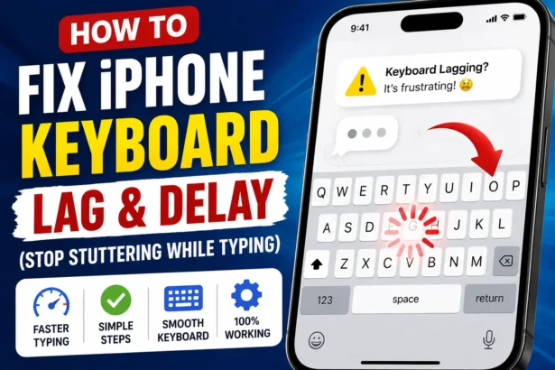 iPhone keyboard lag and delay fix guide