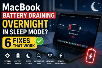 MacBook battery draining overnight while in sleep mode with 6 troubleshooting fixes