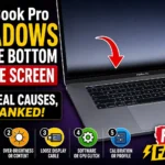 MacBook Pro showing a dark shadow along the bottom of the screen with five possible causes highlighted