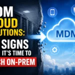 Alt Text: MDM cloud solutions showing five signs it’s time to move from on-premises device management