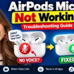 AirPods mic not working troubleshooting guide with common microphone fixes