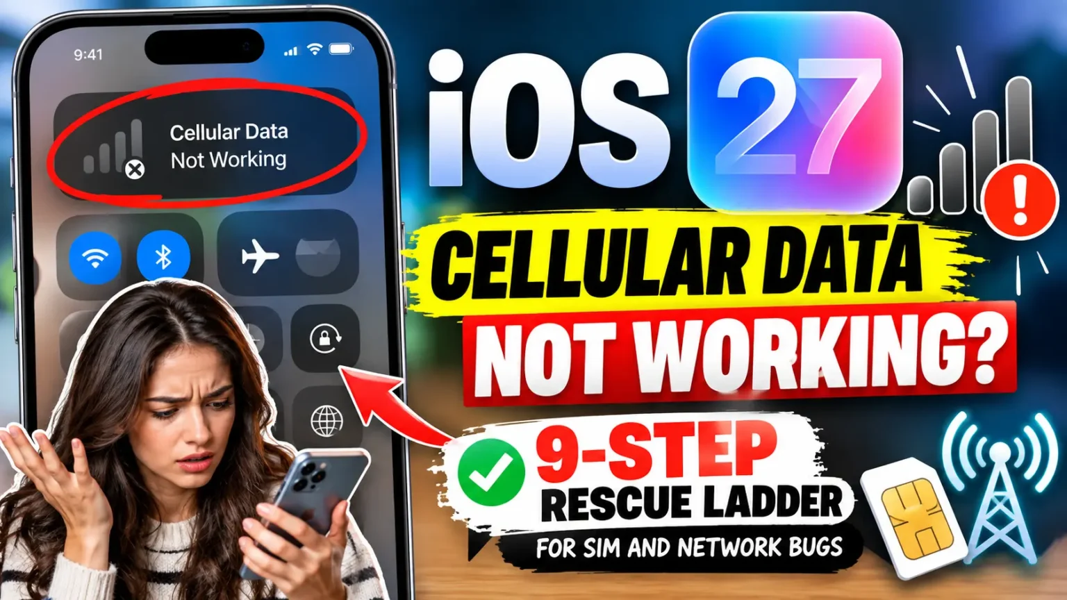 Woman holding an iPhone showing cellular data not working on iOS 27