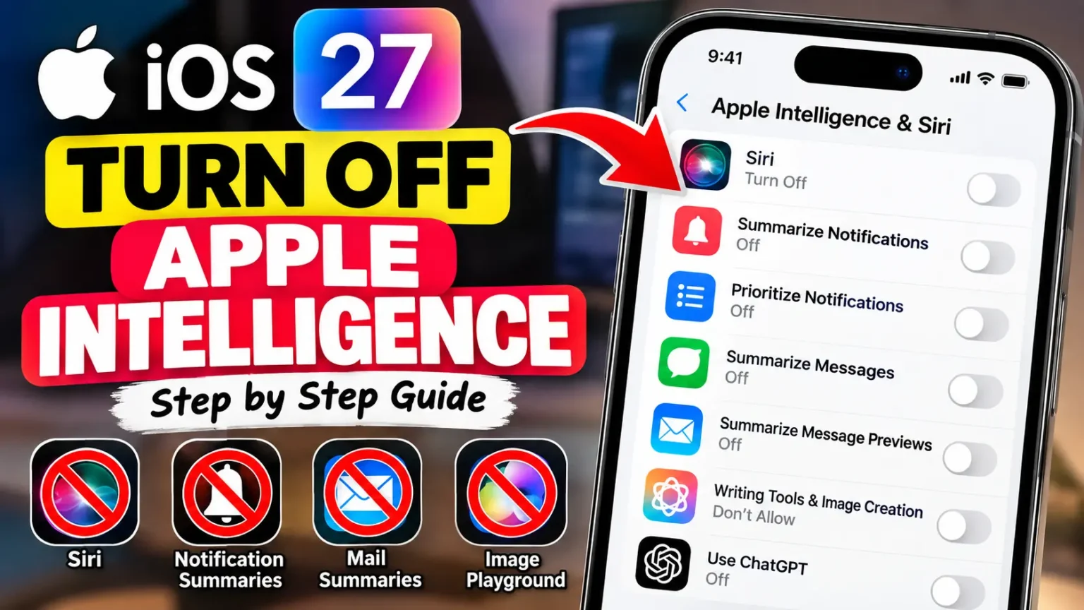 iOS 27 iPhone screen showing Apple Intelligence, Siri, notification summaries, and AI features turned off.