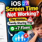 iOS 27 Screen Time not working with Family Sharing and seven fixes