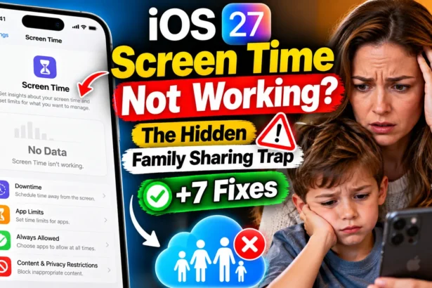 iOS 27 Screen Time not working with Family Sharing and seven fixes