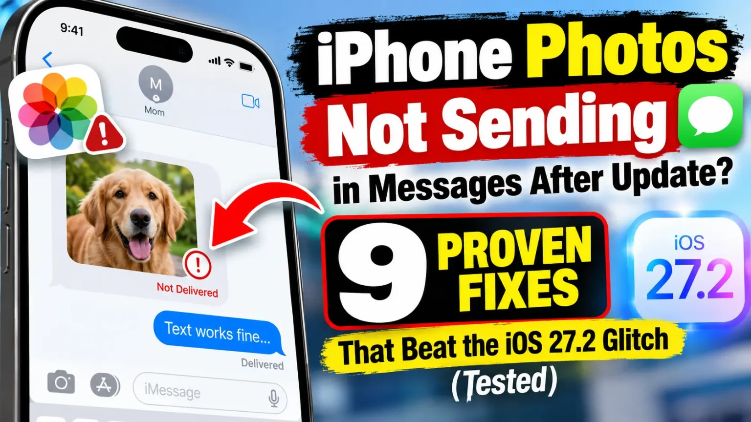 iPhone Photos Not Sending in Messages After iOS 27.2 Update – 9 Proven Fixes