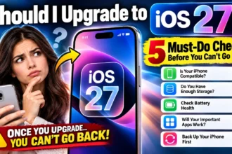 Should I upgrade to iOS 27? Five checks covering iPhone compatibility, storage, battery health, app support, and backup